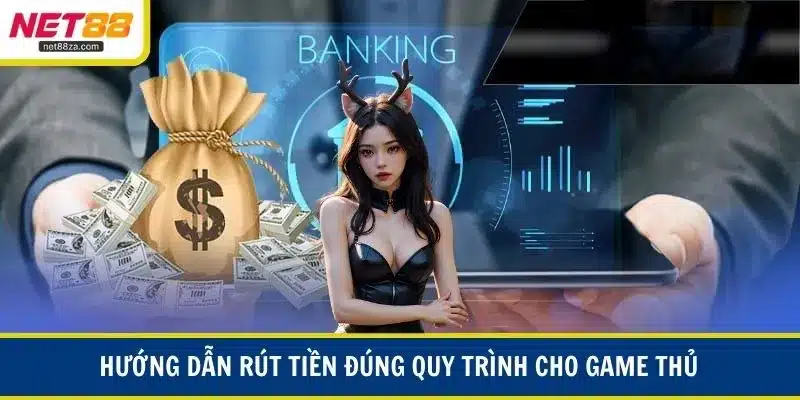 Hướng dẫn rút tiền đúng quy trình cho bet thủ